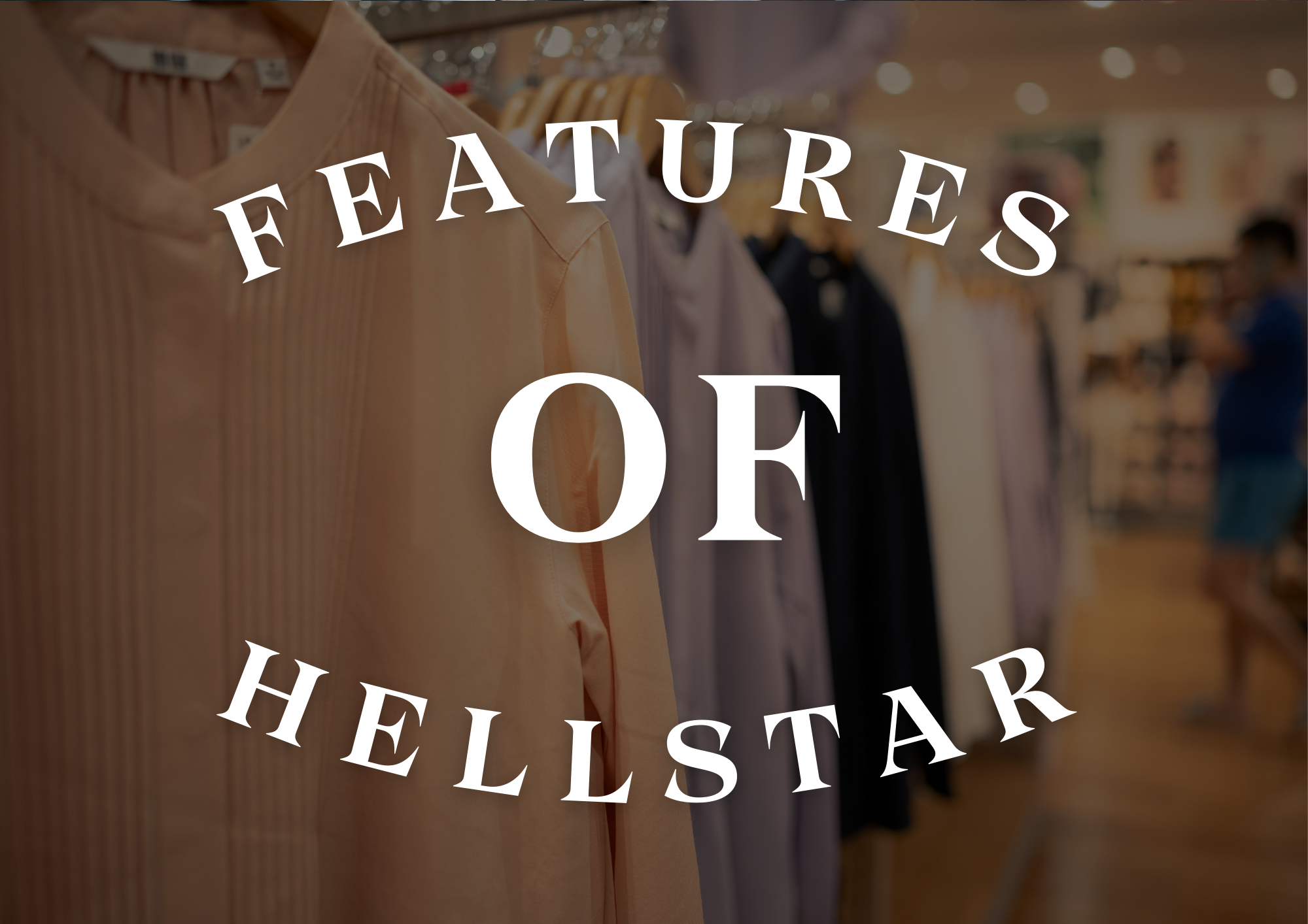 Features of Hellstar